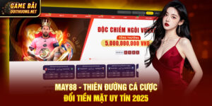 May88 - Thiên Đường Cá Cược Đổi Tiền Mặt Uy Tín 2025