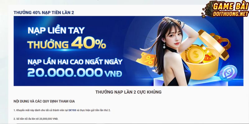 Nạp lần hai tặng thêm 40%, rút dễ sau 15 vòng cược